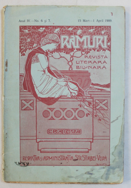 RAMURI  - REVISTA LITERARA BILUNARA , ANUL IV , NO. 6 - 7 , 15 MARTIE - 1 APRILIE 1909