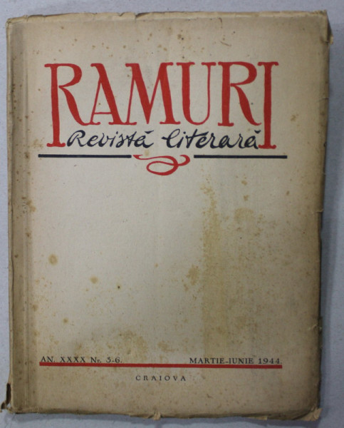 RAMURI , REVISTA LITERARA , NR. 3-6 , MARTIE - IUNIE , 1944 , CONTINE NECROLOGUL LUI ION MINULESCU *