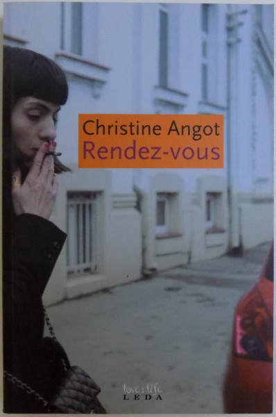 RANDEZ-VOUS de CHRISTINE ANGOT , 2009