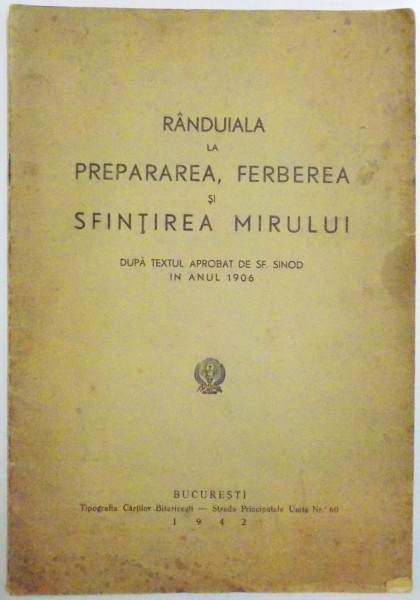 RANDUIALA LA PREPARAREA , FERBEREA SI SFINTIREA MIRULUI , 1942