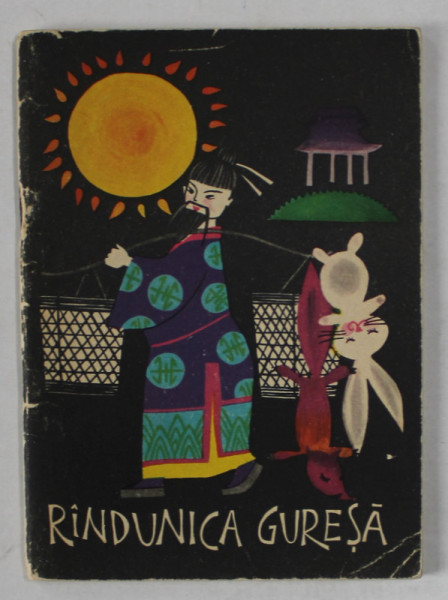 RANDUNICA GURESA , POVESTI POPULARE CHINEZESTI , ilustratii de STELA CRETU , 1967
