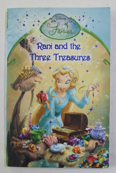 RANI AND THE THREE TREASURES , by KIMBERLY MORRIS , illustrated by THE DISNEY STORYBOOK ARTISTS , 2007