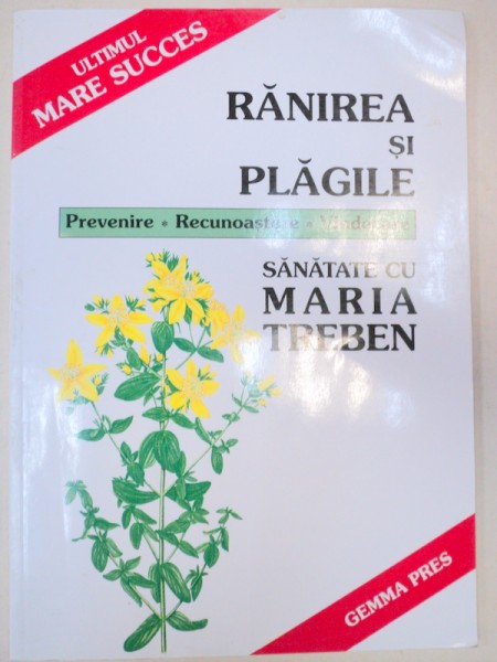 RANIREA SI PLAGILE de MARIA TREBEN  2000