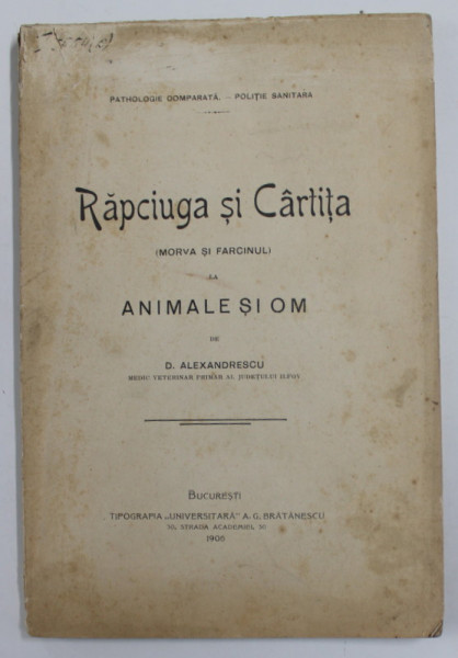 RAPCIUGA SI CARTITA ( MORVA SI FARCINUL ) LA ANIMALE SI OM de D. ALEXANDRESCU , 1906 , DEDICATIE *