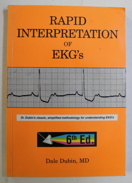 RAPID INTERPRETATION OF EKG' S - AN INTERACTIVE COURSE by DALE DUBIN , 2000
