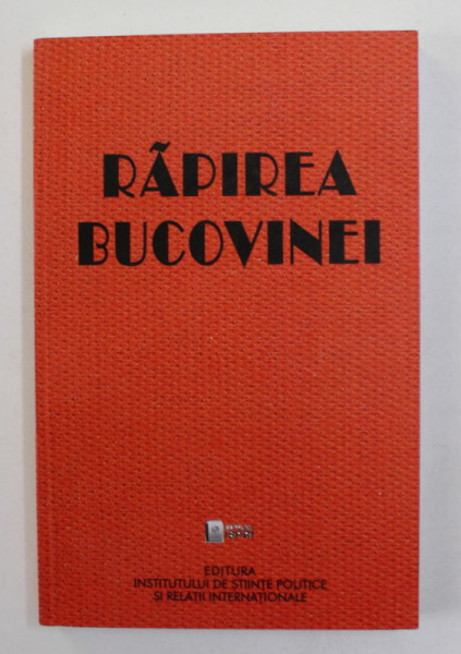 RAPIREA BUCOVINEI , editie de STELIAN NEAGOE , 2014