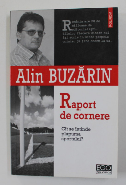 RAPORT DE CORNERE - CAT SE INTINDE PLAPUMA SPORTULUI ? de ALIN BUZARIN , 2007