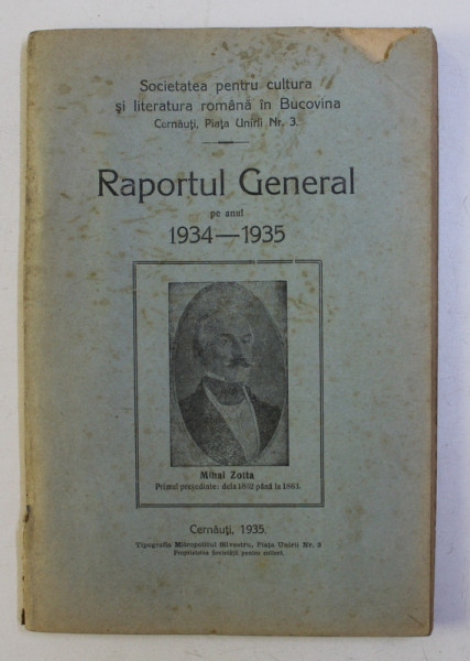 RAPORTUL GENERAL PE ANUL 1934-1935 de MIHAI ZOTTA , 1935
