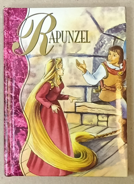 RAPUNZEL , basm adaptat de ROBYN BRYANT , ilustratii de ZAPP , 1997
