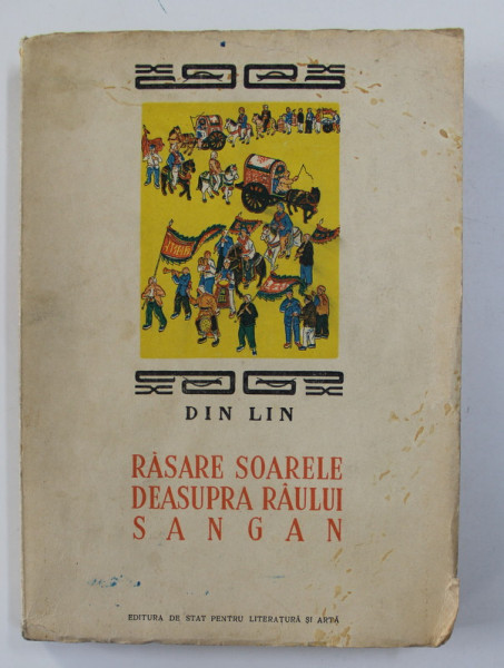 RASARE SOARELE DEASUPRA RAULUI SANGAN de DIN LIN , 1951
