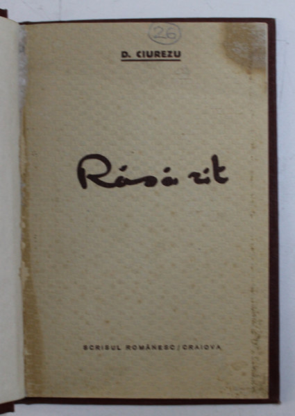 RASARIT - poezii de D . CIUREZU , EDITIE INTERBELICA