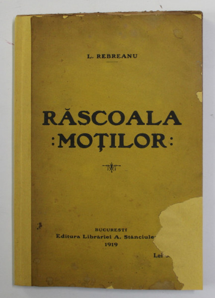 RASCOALA MOTILOR de L . REBREANU , 1919