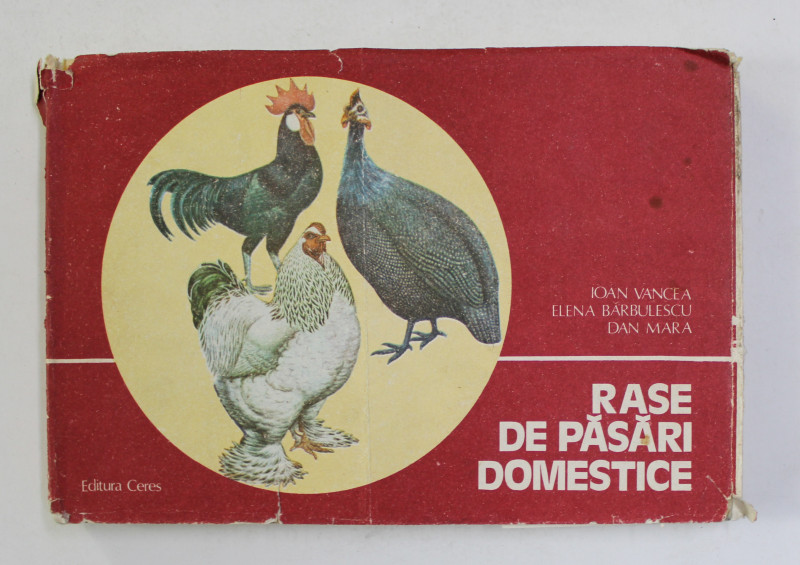 RASE DE PASARI DOMESTICE de IOAN VANCEA ,,,DAN MARA , 1981
