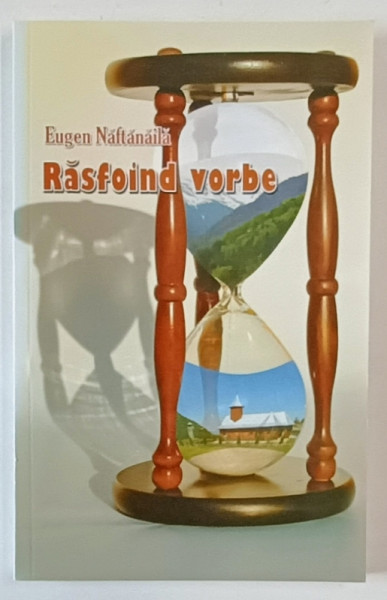 RASFOIND VORBE de EUGEN NAFTANAILA , 2017