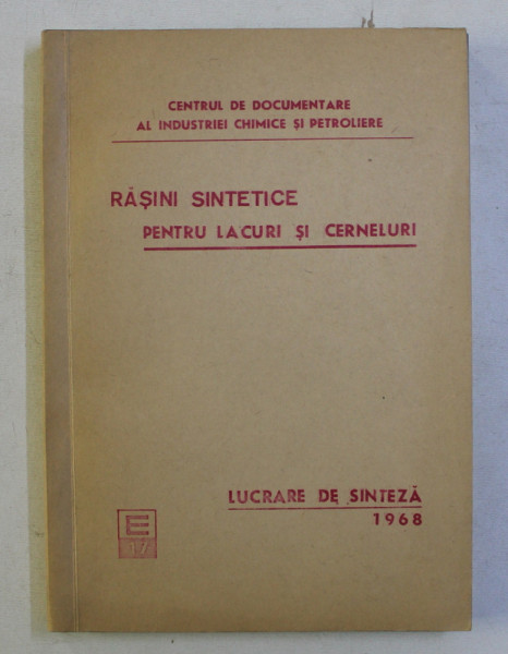 RASINI SINTETICE PENTRU LACURI SI CERNELURI de MOTOIU MIHAI , 1968