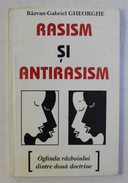 RASISM SI ANTIRASISM de RAZVAN GABRIEL GHEORGHE