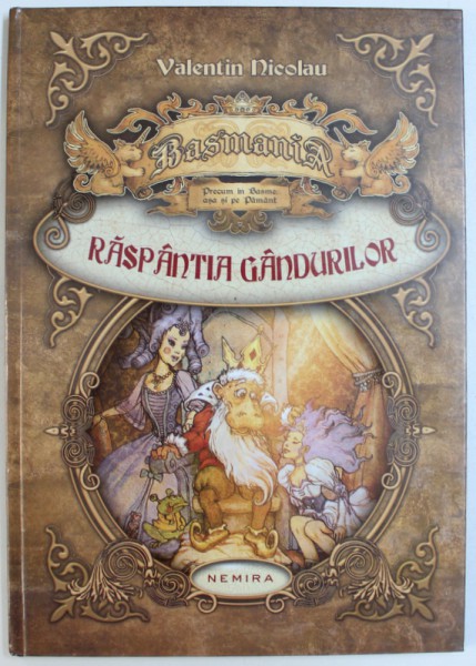 RASPANTIA GANDURILOR de VALENTIN NICOLAU , ilustratii de TUDOR POPA , 2014