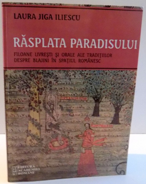 RASPLATA PARADISULUI de LAURA JIGA ILIESCU , 2006