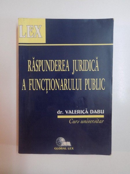 RASPUNDEREA JURIDICA A FUNCTIONARULUI PUBLIC de VALERICA DABU ,  1997