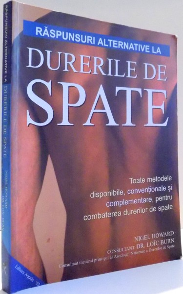 RASPUNSURI ALTERNATIVE LA DURERILE DE SPATE de NIGEL HOWARD, LOIC BURN , 2002
