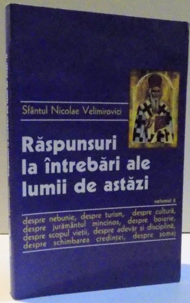 RASPUNSURI LA INTREBARI ALE LUMII DE ASTAZI , VOL II , 2003