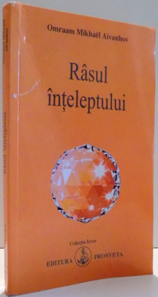 RASUL INTELEPTULUI de OMRAAM MIKHAEL AIVANHOV , 2010 * PREZINTA SUBLINIERI