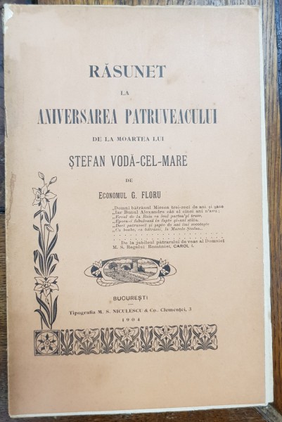 RASUNET LA ANIVERSAREA PATRUVEACULUI DE LA MOARTEA LUI STEFAN VODA CEL MARE de ECONOMUL G. FLORU - BUCURESTI, 1904