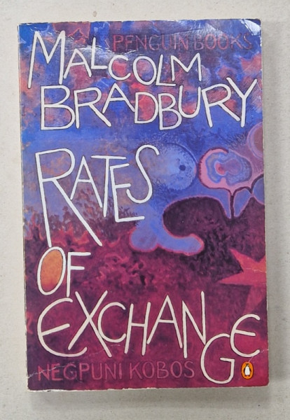 RATES OF EXCHANGE by MALCOM BRADBURY , 1983