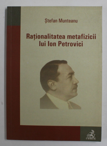 RATIONALITATEA METAFIZICII LUI ION PTEROVICI de STEFAN MUNTEANU , 2007