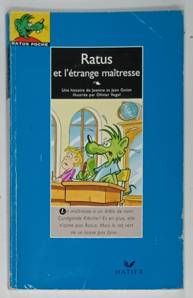 RATUS ET L 'ETRANGE MAITRESSE  par JEANINE et JEAN GUION , illustree par OLIVIER VOGEL , 1997