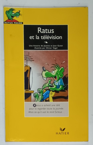 RATUS ET LA  TELEVISION  par JEANINE et JEAN GUION , illustree par OLIVIER VOGEL , 1991