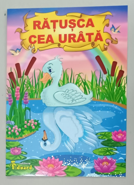 RATUSCA CEA URATA , adaptare dupa H.C. ANDERSEN , 2022