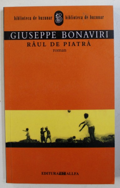 RAUL DE PIATRA - roman  de GIUSEPPE BONAVIRI , 2004