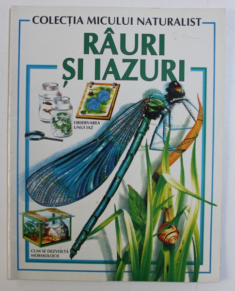 RAURI SI IAZURI - COLECTIA MICULUI NATURALIST , 1997