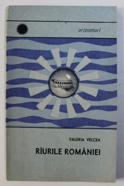 RAURILE ROMANIEI de VALERIA VELCEA , 1967