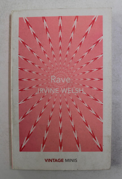 RAVE by IRVINE WELSH , 2018