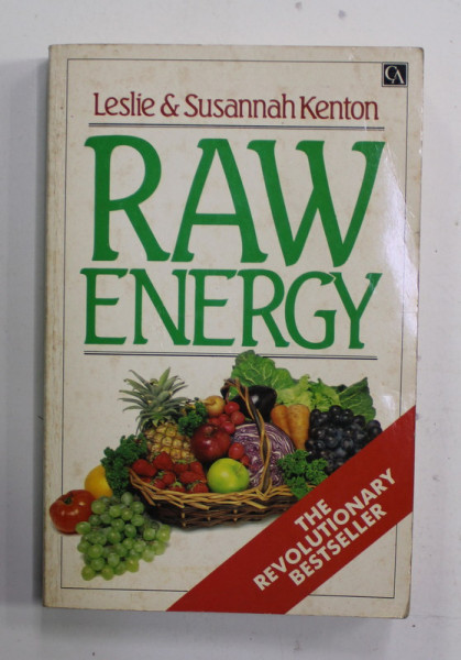 RAW ENERGY by LESLIE and SUSANNAH KENTON , 1984
