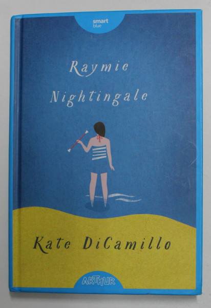 RAYMIE NIGHTINGALE de KATE DiCAMILLO , 2016