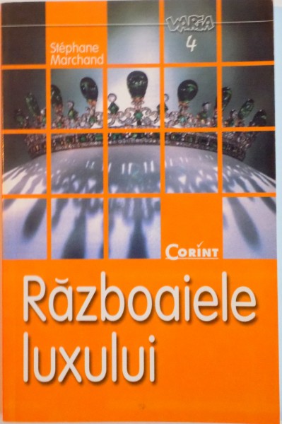 RAZBOAIELE LUXULUI de STEPHANE MARCHAND, 2002