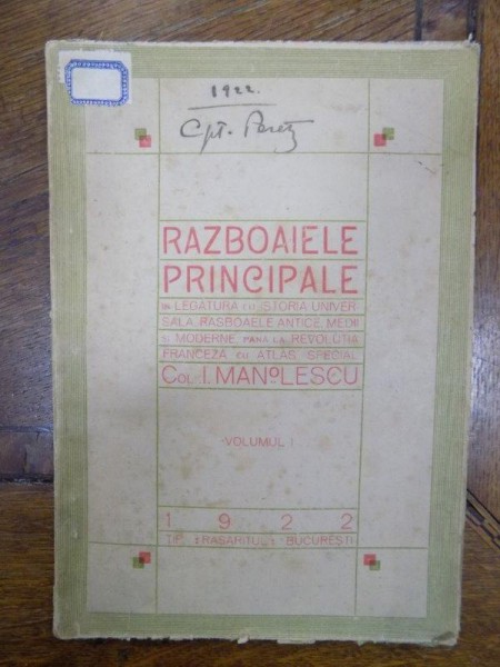 Razboaiele Principale, Vol. I, I. Manoilescu, Bucuresti 1922