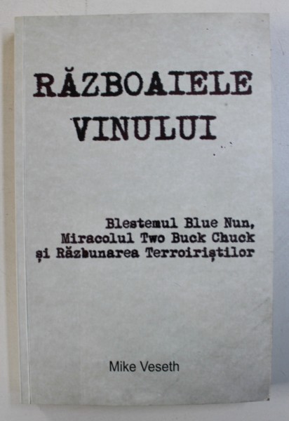 RAZBOAIELE VINULUI de MIKE VESETH , 2017