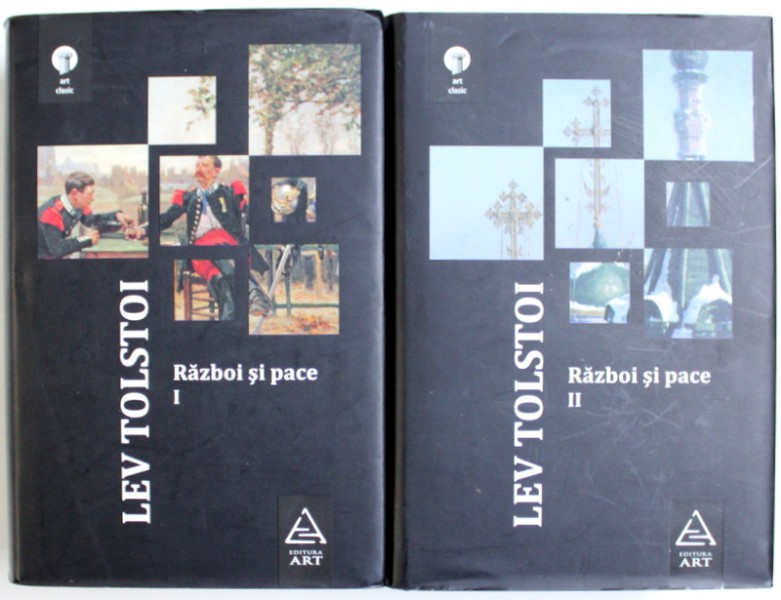 RAZBOI SI PACE de LEV TOLSTOI , VOL. I - II , 2008