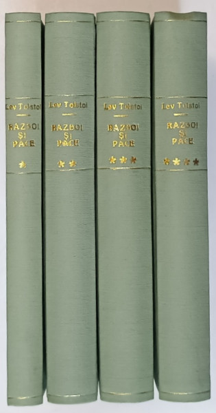 RAZBOI SI PACE , VOLUMELE I - IV de LEV TOLSTOI, 1947 *EXEMPLAR RELEGAT
