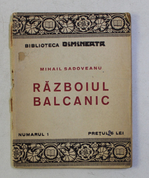 RAZBOIUL BALCANIC de MIHAIL SADOVEANU , 1923