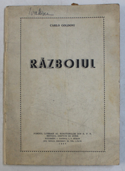 RAZBOIUL de CARLO GOLDONI , COMEDIE IN TREI ACTE , 1957