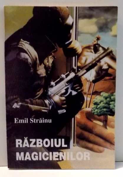 RAZBOIUL MAGICIENILOR de EMIL STRAINU , 1993