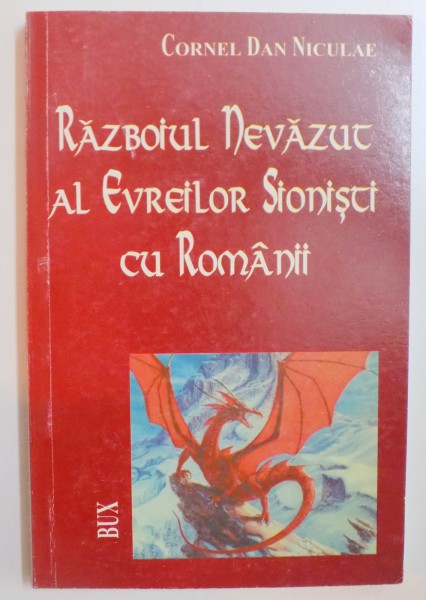 RAZBOIUL NEVAZUT AL EVREILOR SIONISTI CU ROMANII de CORNEL DAN NICULAE *MINIMA UZURA