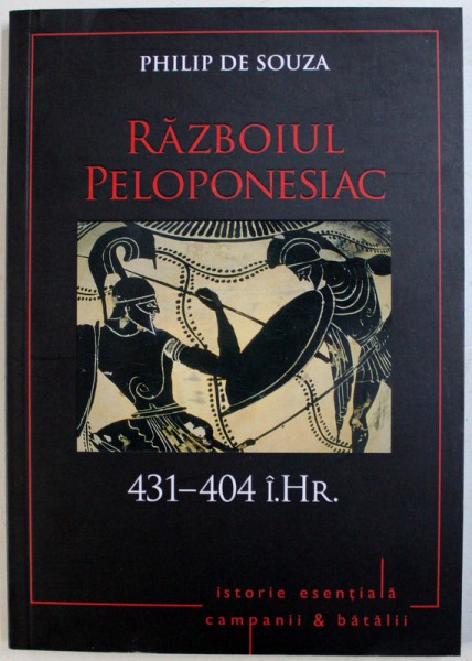RAZBOIUL PELOPONESIAC  , 431 - 404 i. Hr. de PHILIP DE SOUZA , 2018