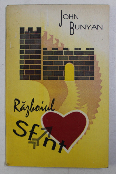 RAZBOIUL SFANT de JOHN BUNYAN , 1993