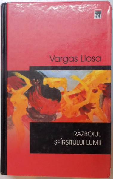 RAZBOIUL SFARSITULUI LUMII de MARIO VARGAS LLOSA , 2002